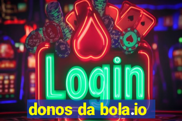 donos da bola.io